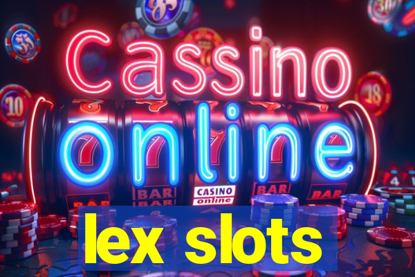lex slots
